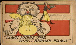 Down Where The Wurtz Burger Flows Down Where The Wurtz Burger Flows