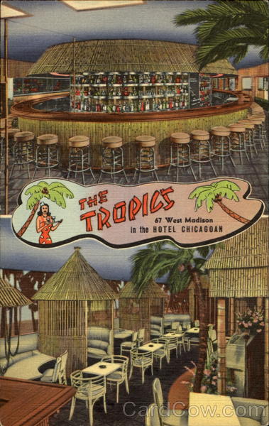 The Tropics, 67 West Madison Chicago Illinois