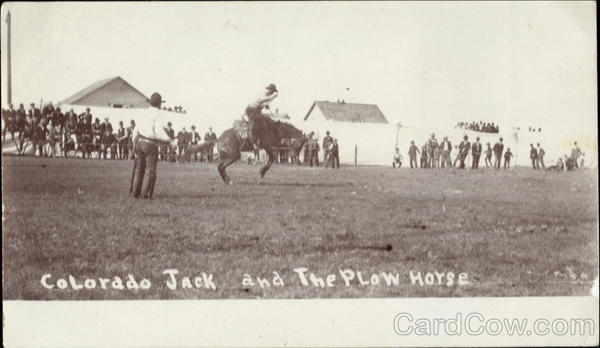 Colorado Jack And The Plow Horse Cowboy Western