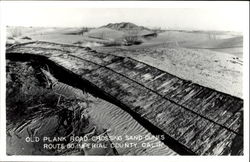 Old Plank Road Crossing Sand Dunes, Route 80, Imperial County Postcard