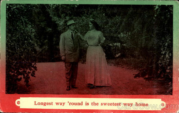 Longest Way Round Is The Sweetest Way Home Romance & Love