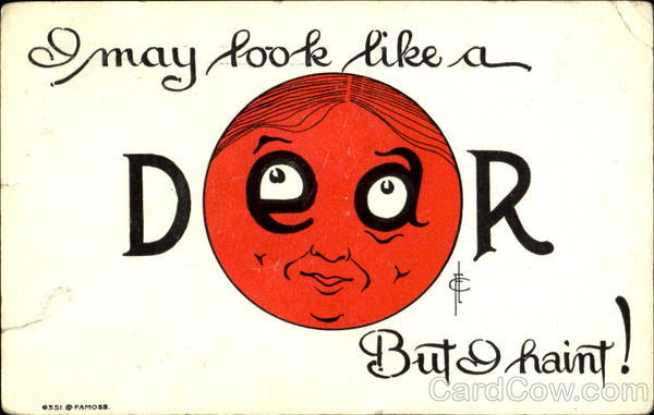 I May Look Like A Dear But I Haint! Romance & Love