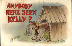 Anybody Here Seen Kelly? Postcard
