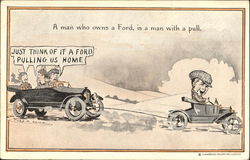 A Man Who Owns A Ford Is A Man With A Pull Postcard