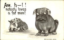 Aw, H - I! Nobody Loves A Fat Man! Postcard