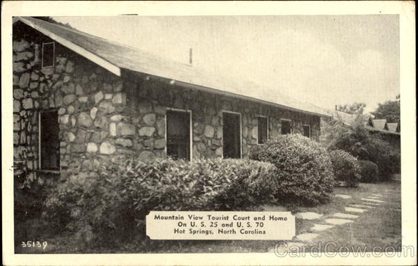Mountain View Tourist Court And Home, U. S. 25 and U. S. 70 Hot Springs North Carolina