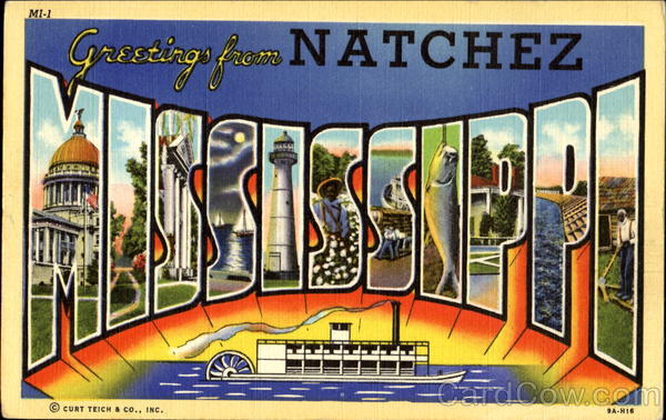 Greetings From Natchez Mississippi