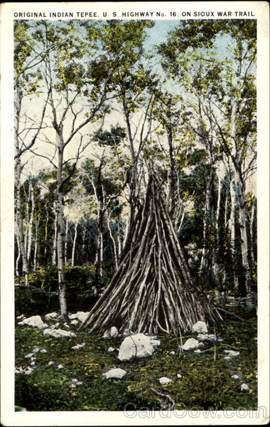 Original Indians Tepee, U. S. Highway No. 16 Sioux War Trail