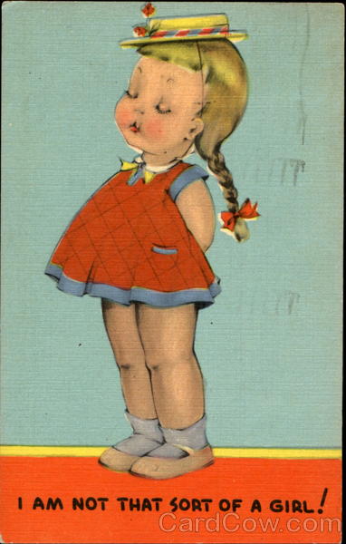 I Am Not That Sort Of A Girl! Girls