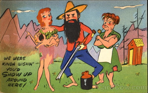 We Were Kinda Wishin You'd Show Up Around Here! Hillbillies