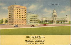 The Park Hotel, Capitol Square Madison, WI Postcard Postcard