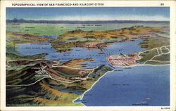 Topographical View Of San Francisco And Adjacent Cities Postcard