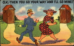 Ok Then You Go Your Way And I'll Go Mine! Postcard