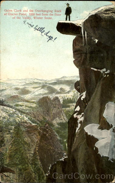 Galen Clark And The Overhanging Rock Yosemite National Park