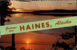 Greetings From Haines Alaska