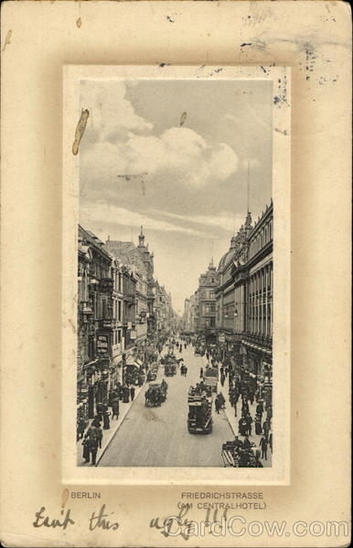 Berlin. Friedrichstrasse (Am Centralhotel) Deutschland