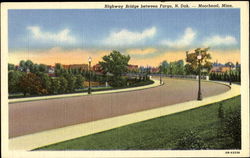 Highway Bridge Between Fargo N. Dak Moorhead, MN Postcard Postcard