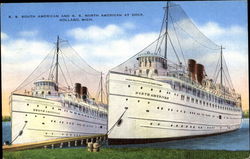 S. S. South American And S. S. North American At Dock Holland, MI Postcard Postcard