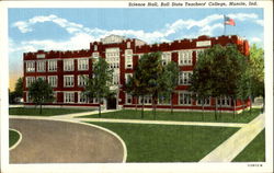 Science Hall, Ball State Teachers College Muncie, IN Postcard Postcard