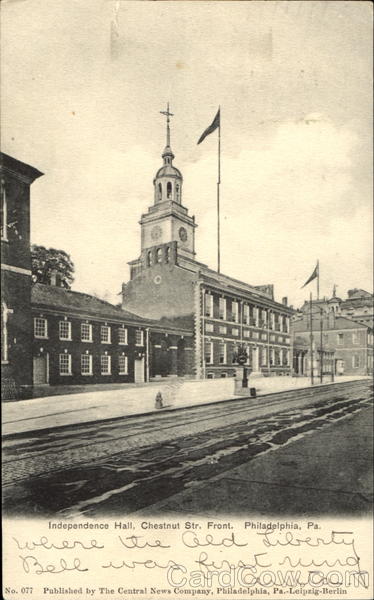 Independence Hall, Chestnut Str. Front Philadelphia Pennsylvania