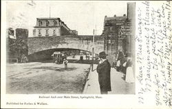 Railroad Arch Over Main Street Postcard