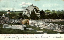 Birthplace Of Commodore Perry Matunuck, RI Postcard Postcard