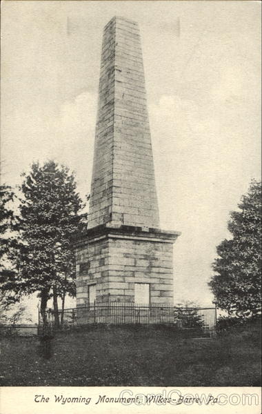 The Wyoming Monument Wilkes-Barre Pennsylvania