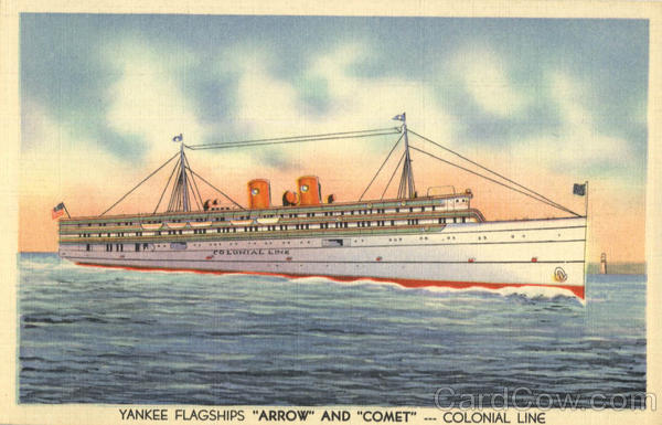 Yankee Flagships SS Arrow and Comet Colonial Line Boats, Ships