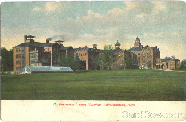 Northampton Insane Hospital Massachusetts