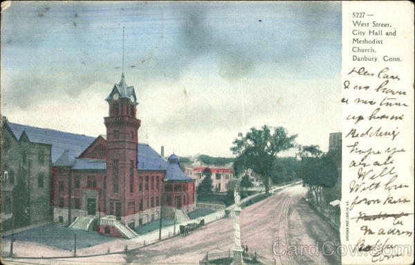 City Hall And Methodist Church, West Street Danbury Connecticut
