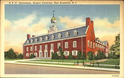 Gymnasium, Rutgers University New Brunswick, NJ Postcard Postcard