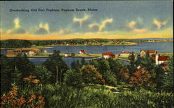 Overlooking Old Fort Popham Popham Beach, ME Postcard 