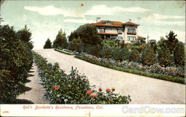 Rob't Burdette's Residence Pasadena California