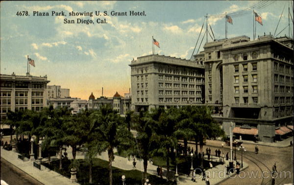 Plaza Park Showing U. S. Grant Hotel San Diego California