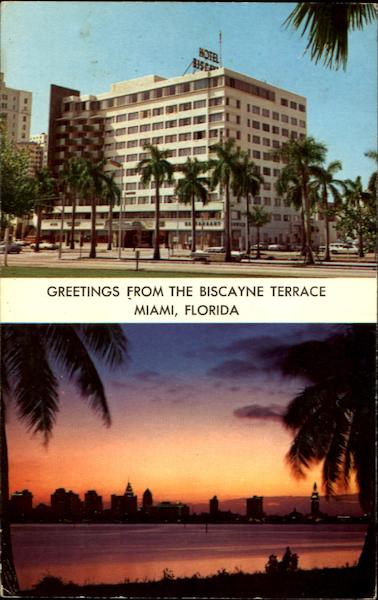 Greetings From The Biscayne Terrace, 340 Biscayne Boulevard Miami Florida