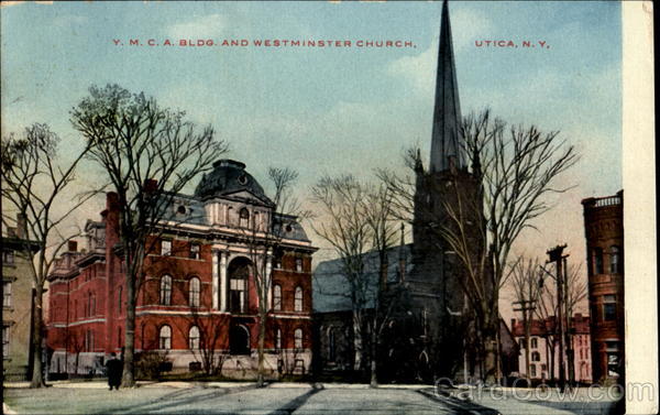 Y. M. C. A. Bldg. And Westminster Church Utica New York