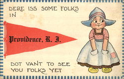 Dere Iss Some Folks In Providence Rhode Island Postcard Postcard