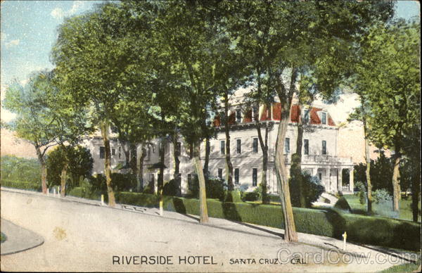 Riverside Hotel Santa Cruz California