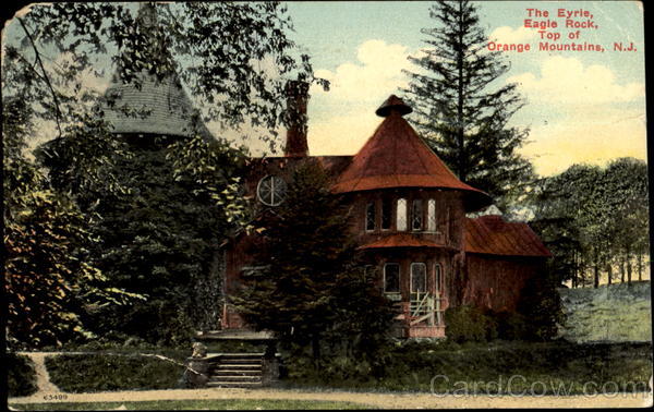 The Eyrie Eagle Rock, Orange Mountains West Orange New Jersey