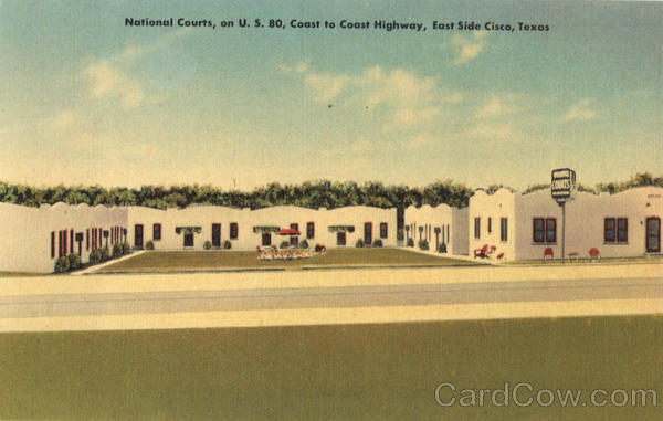 National Courts, on U. S. 80, Coast to Coast Highway Cisco Texas