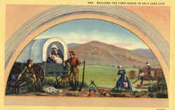 Building The First House In Salt Lake City Utah Postcard Postcard