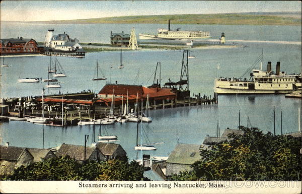 Steamers Arriving And Leaving Nantucket Massachusetts