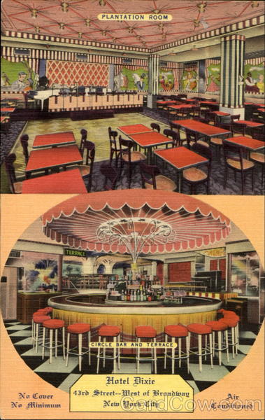 Hotel Dixie, 43rd Street West of Broadway New York