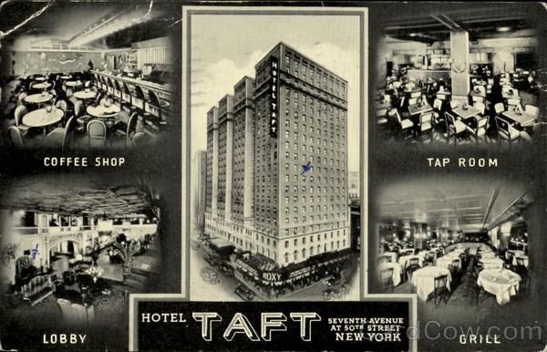Hotel Taft, Seventh Avenue at 50th Street New York