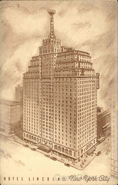 Hotel Lincoln, 44th to 45th Streets at 8th Avenue New York