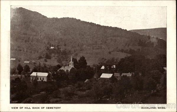 View Of Hill Back Of Cemetery Buckland Massachusetts