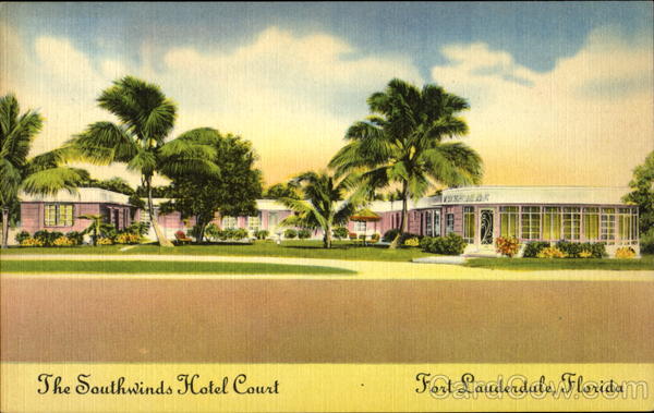 The Southwinds Hotel Court, 1630 South Federal Highway Fort Lauderdale Florida
