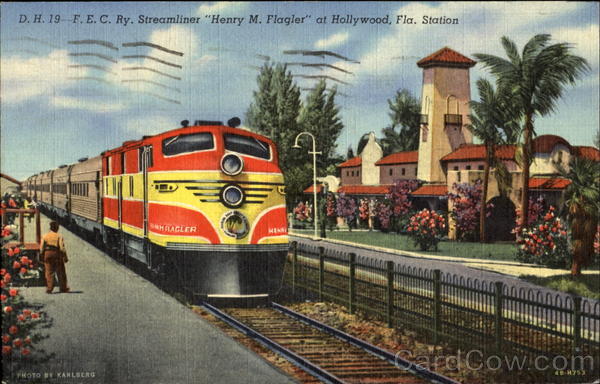F. E. C. Ry. Streamliner Henry M. Flagler Hollywood Florida