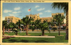 Lake County Medical Center Eustis, FL Postcard Postcard