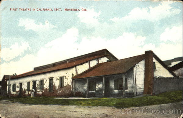 First Theatre In California 1847 Monterey